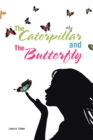 The Caterpillar and the Butterfly - eBook