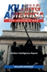 Killing America : The Invisible War - Book