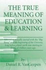The True Meaning of Education & Learning - Book
