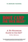 Boot Camp for Your Brain : A No-Nonsense Guide to the SAT Fifth Edition - Book