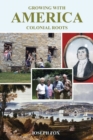 Growing with America-Colonial Roots - Book