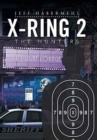 X-Ring 2 : The Hunters - Book