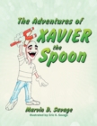 The Adventures of Xavier the Spoon - eBook