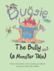 Bugsie the Bully : A Monster Tale - eBook