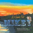 The Critters of Wildcat Cove Series #2 a Home for Mikey - eBook