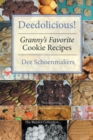 Deedolicious! Granny'S Favorite Cookie Recipes - eBook
