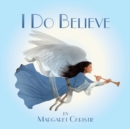 I Do Believe - Book