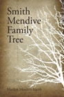Smith Mendive Family Tree - Book