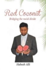 Red Coconut : Bridging the Racial Divide: A Collection of Poems and Essays Surrounding Interfaith Relationships - Book