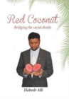 Red Coconut : Bridging the Racial Divide: A Collection of Poems and Essays Surrounding Interfaith Relationships - Book