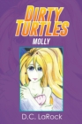 Dirty Turtles : Molly - Book