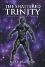 The Shattered Trinity : Book One of Ayun's Trilogy - Book