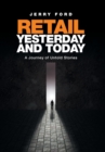 Retail Yesterday and Today : A Journey of Untold Stories - Book