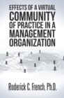 Effects of a Virtual Community of Practice in a Management-Consulting Organization - eBook