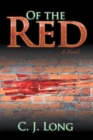 Of the Red : A Novel - eBook