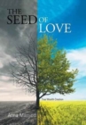 The Seed of Love : True Wealth Creation - Book