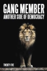 Gang Member : Another Side of Democracy - Book