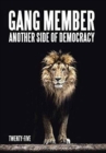 Gang Member : Another Side of Democracy - Book