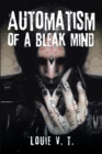 Automatism of a Bleak Mind - eBook