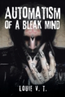 Automatism of a Bleak Mind - Book