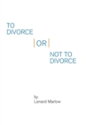 To Divorce or Not to Divorce - Book