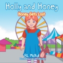 Holly and Honey : Honey Gets Lost - eBook