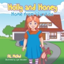 Holly and Honey : Home from Vacation - eBook