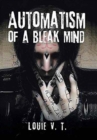Automatism of a Bleak Mind - Book