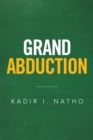 Grand Abduction - eBook