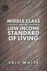 Middle Class and the Low Income Standard of Living - Book
