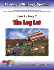 Level 1 Story 7-The Log Lot : I Will Tell An Adult Where I Am Going - Book