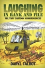 Laughing in Rank and File : Military Cartoon Humorousness - Book