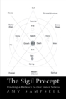The Sigil Precept : Finding a Balance to Our Inner Selves - eBook