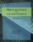 Pre-Calculus for College Students : 1st Edition - Book