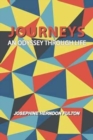 Journeys : An Odyssey Through Life - Book