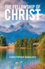 The Fellowship of Christ - eBook