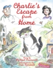 Charlie'S Escape from Home - eBook