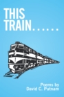 This Train . . . - eBook
