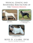 Medical, Genetic and Behavioral Risk Factors of the Terrier Breeds - eBook