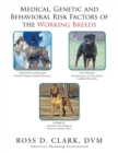 Medical, Genetic and Behavioral Risk Factors of the Working Breeds - Book