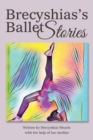 Brecyshias's Ballet Stories - Book