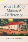 Your History Makes a Difference - Book