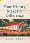 Your History Makes a Difference - Book