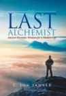 The Last Alchemist : Ancient Hermetic Wisdom for a Modern Life - Book