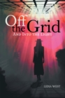 Off the Grid : And into the Light - eBook