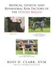 Medical, Genetic and Behavioral Risk Factors of the Hound Breeds - Book