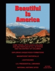 Beautiful Is America : Come Travel with Louis & Deloris and See Profiles of All 50 States and the District of Columbia - Book