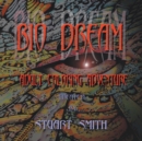 Bio Dream : Adult Coloring Adventure - Book