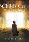 A Child's Cry for Freedom - Book