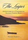 The Leaper : Adventures in a Commercial Salmon Fishing Boat - Book